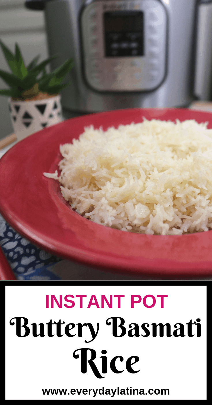 Instant Pot Buttery Basmati Rice Everyday Latina