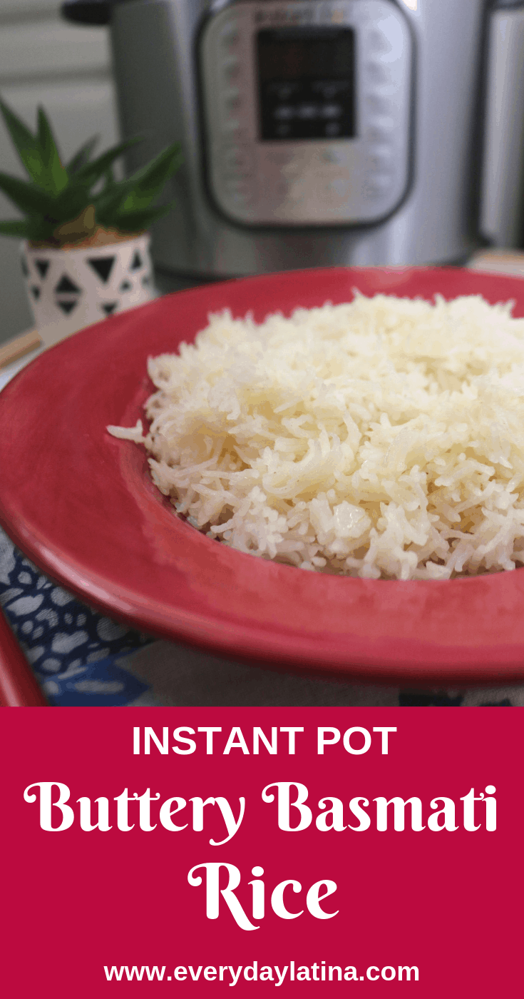 Instant Pot Buttery Basmati Rice - Everyday Latina