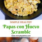 Pin for Simple Healthy Papas con Huevo Scramble #papasconhuevo