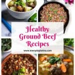 4 photos of healthy ground beef dishes, caldillo de carne molida, ground beef and veggie skillet, picadillo, and caldo de albondigas