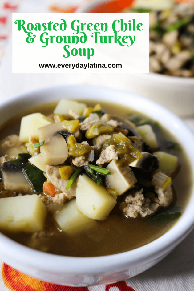 Mushroom and Green Chile Soup with Ground Turkey Everyday Latina