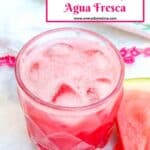 Authentic Watermelon Agua Fresca