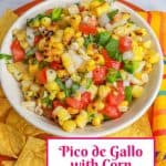 pico de Gallo with corn surrounded by tortilla chips