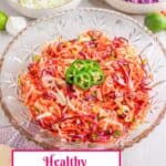 Healthy Lime Vinaigrette Coleslaw (No Mayo)
